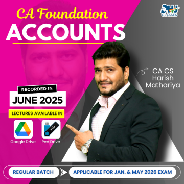 CA Foundation Accounts Regular Batch by CA CS Harish Mathariya