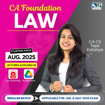 CA Foundation LAW Regular Batch For May & Sept 2026 by CA CS Tejal Katariya 