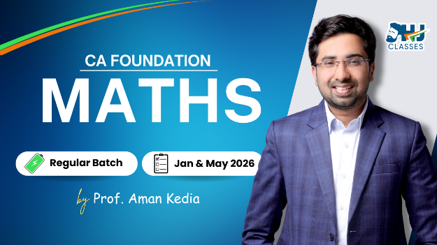 Picture of CA Foundation Maths Regular Live Batch for Sept 2026 by Prof. Aman Kedia (Starts 16th March )