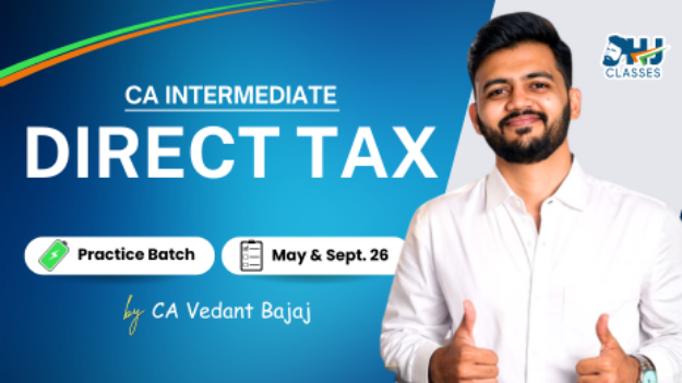 Picture of CA Inter Direct Taxation Practice Batch for May & Sept. 2026 by CA Vedant Bajaj