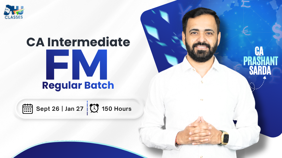 CA Inter FMSM Regular for Sept. 2026 & Jan. 2027 by CA Prashant Sarda