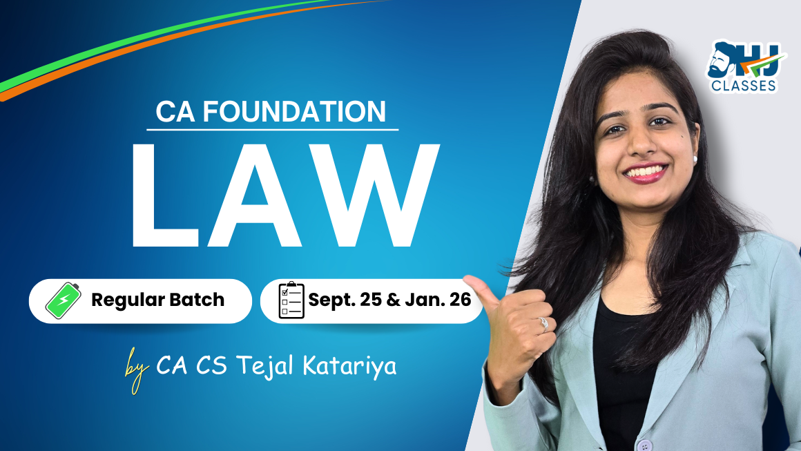 CA Foundation LAW Regular for Sept. 2026 & Jan. 2027 by CA CS Tejal Katariya