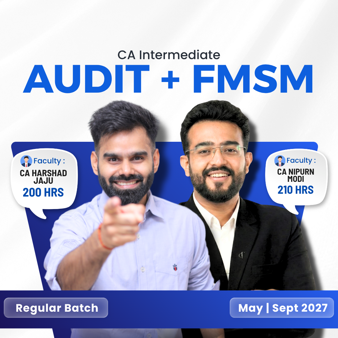 CA Inter Audit & FMSM Regular COMBO For May & Sept 2027 by CA Harshad Jaju & CA Nipurn Modi