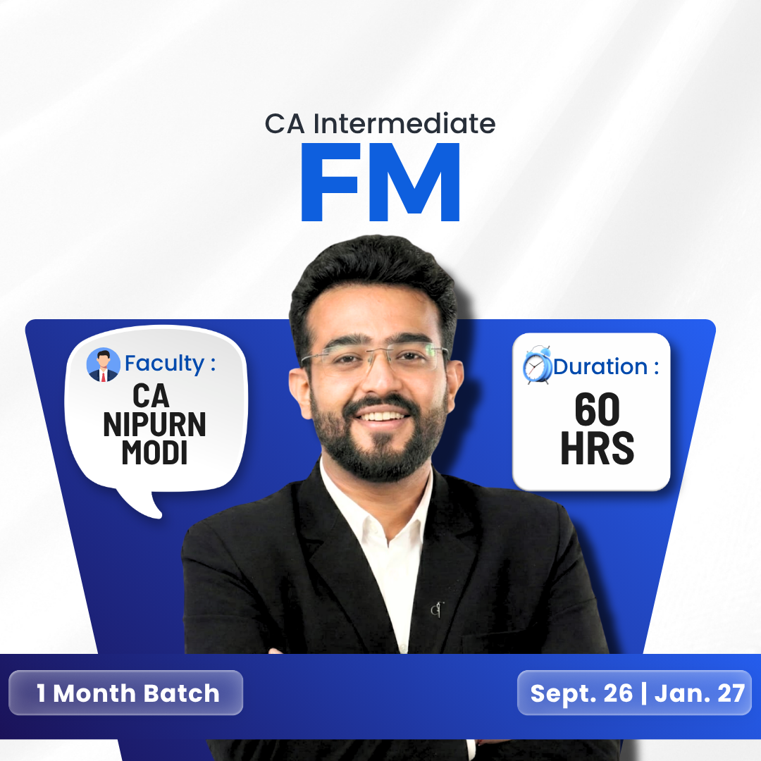 CA Inter FM 1 Month Batch for Sept. 2026 & Jan. 2027 by CA Nipurn Modi