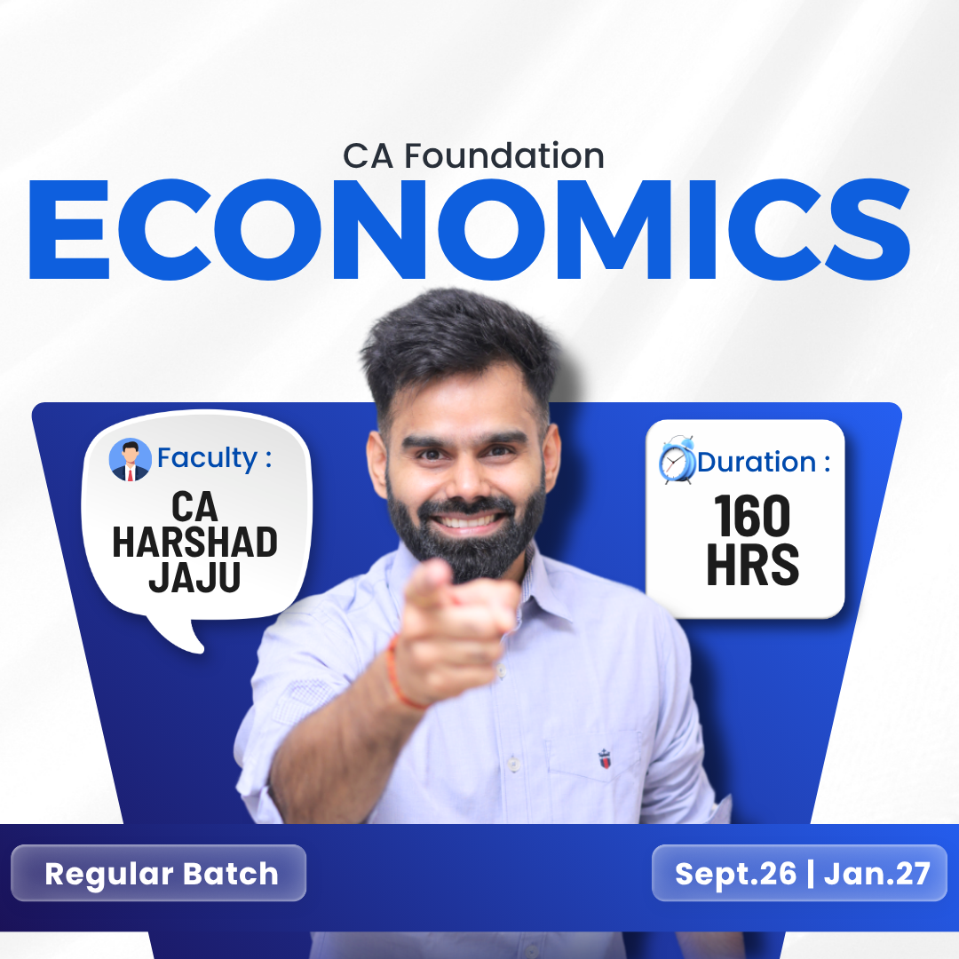 CA Foundation Economics Regular for Sept. 2026 & Jan. 2027 by CA Harshad Jaju